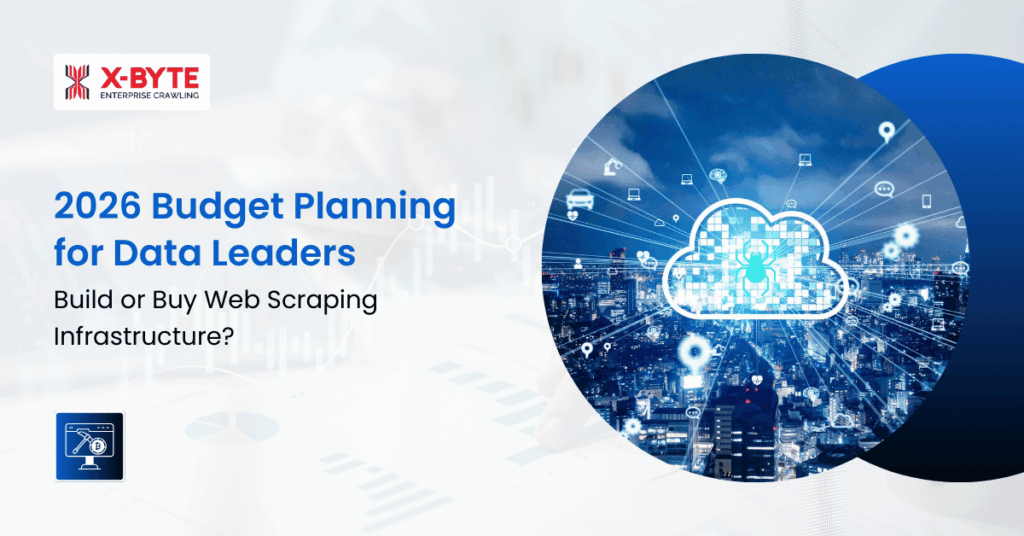 2026 Budget Planning for Data Leaders: Build or Buy Web Scraping Infrastructure?