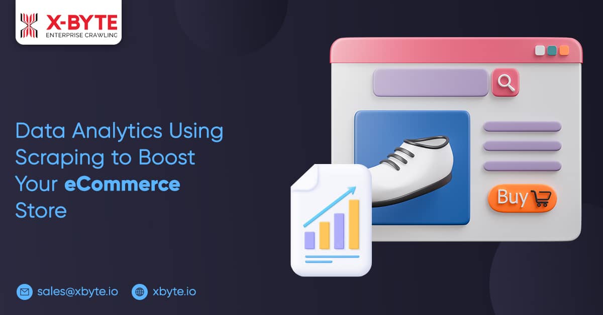 Data Analytics Using Scraping To Boost Your Ecommerce Store