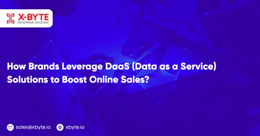 how-brands-leverage-daas-data-as-a-service-solutions-to-boost-online-sales
