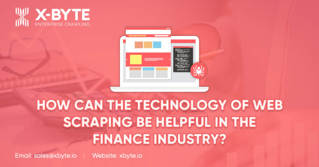 how-can-the-technology-of-web-scraping-be-helpful-in-the-finance-industry