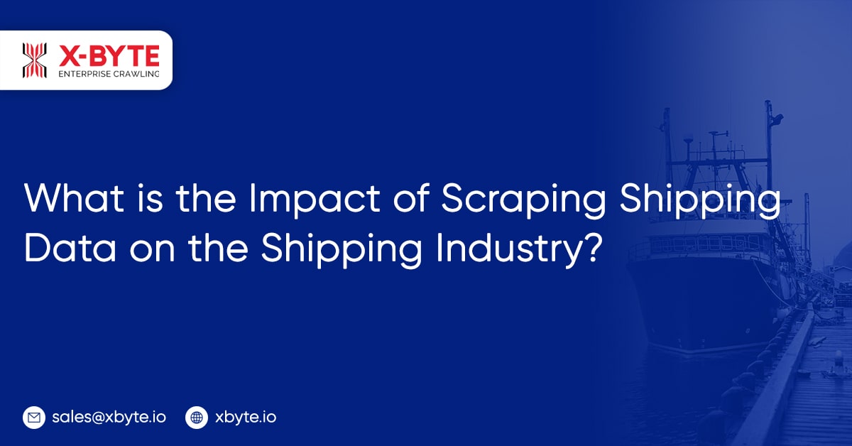 what-is-the-impact-of-scraping-shipping-data-on-the-shipping-industry
