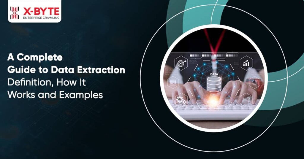 a-complete-guide-to-data-extraction-definition-how-it-works-and-examples