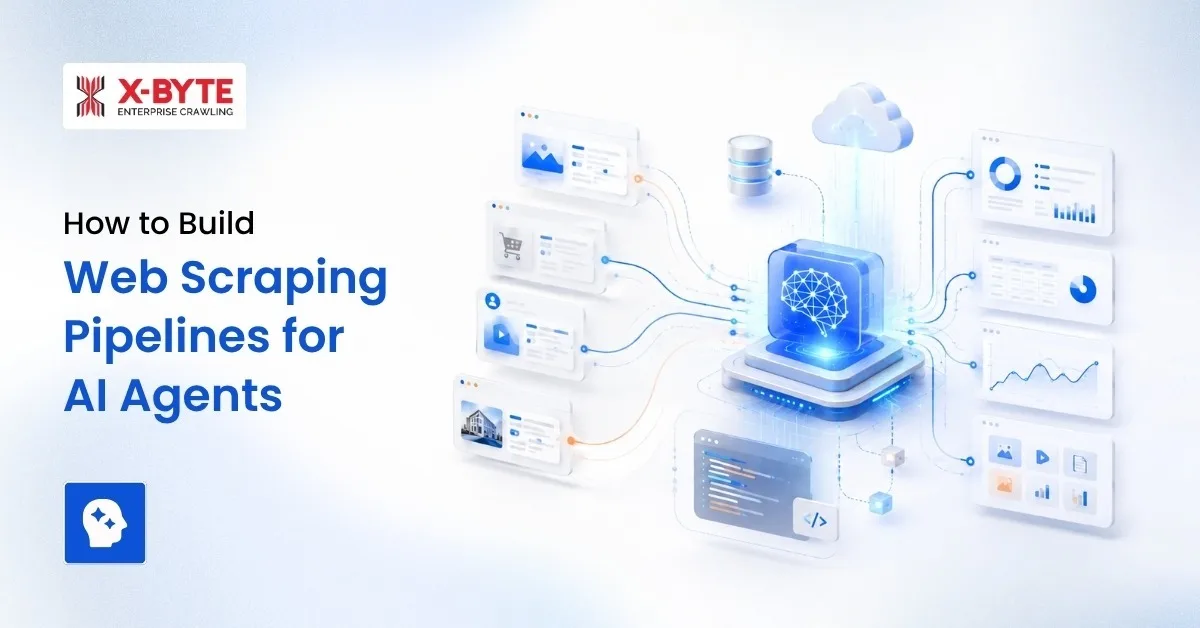 How to Build Web Scraping Pipelines for AI Agents