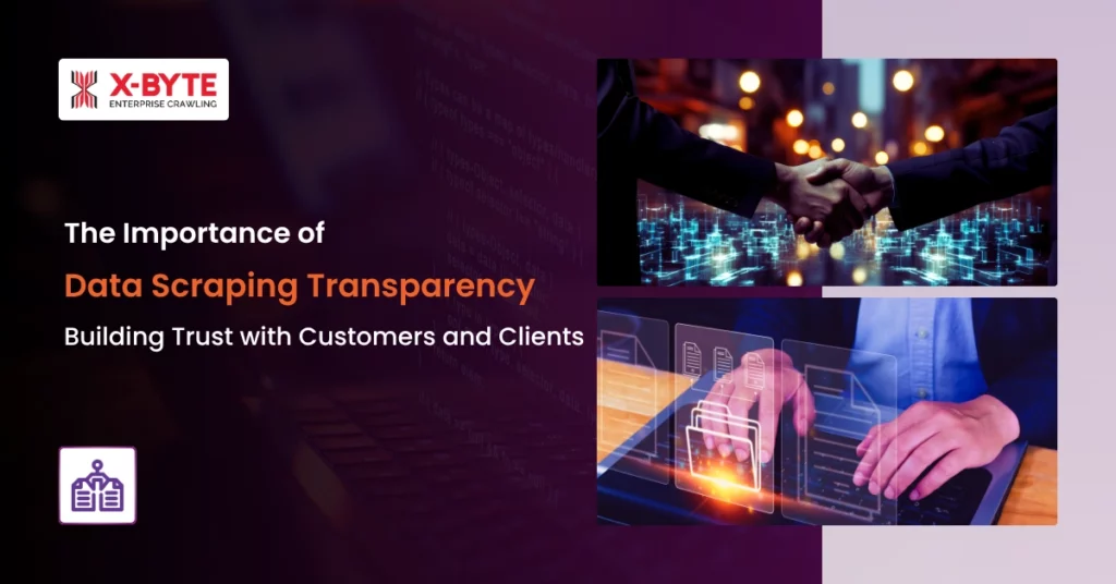 data-scraping-transparency-building-trust-with-clients