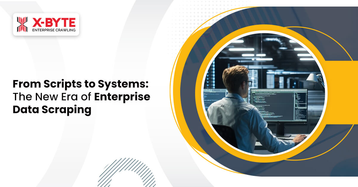 from-scripts-to-systems-the-new-era-of-enterprise-data-scraping