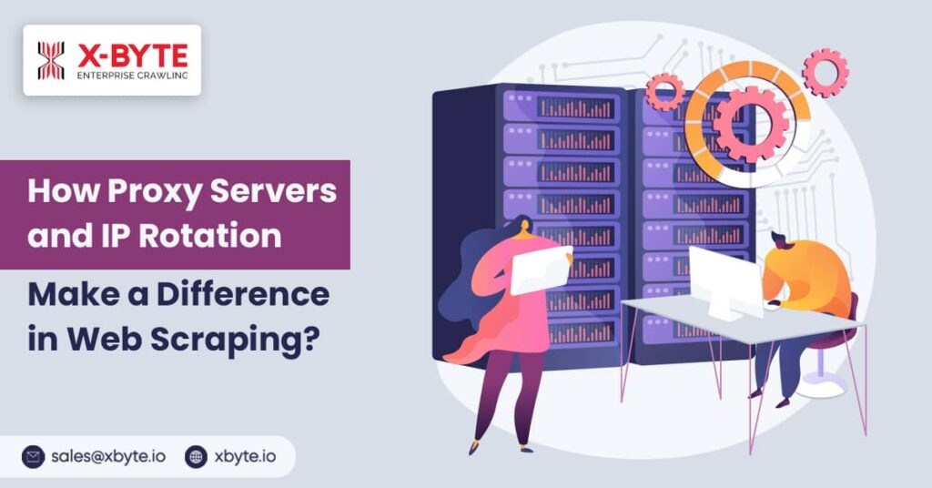 how-proxy-servers-and-ip-rotation-make-difference-in-web-scraping