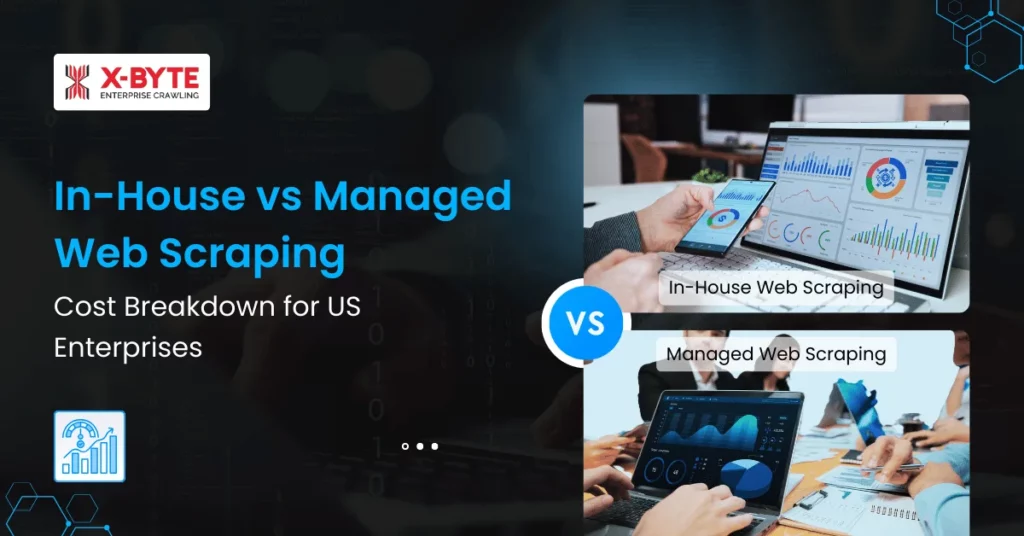 in-house-vs-managed-web-scraping-cost-usa
