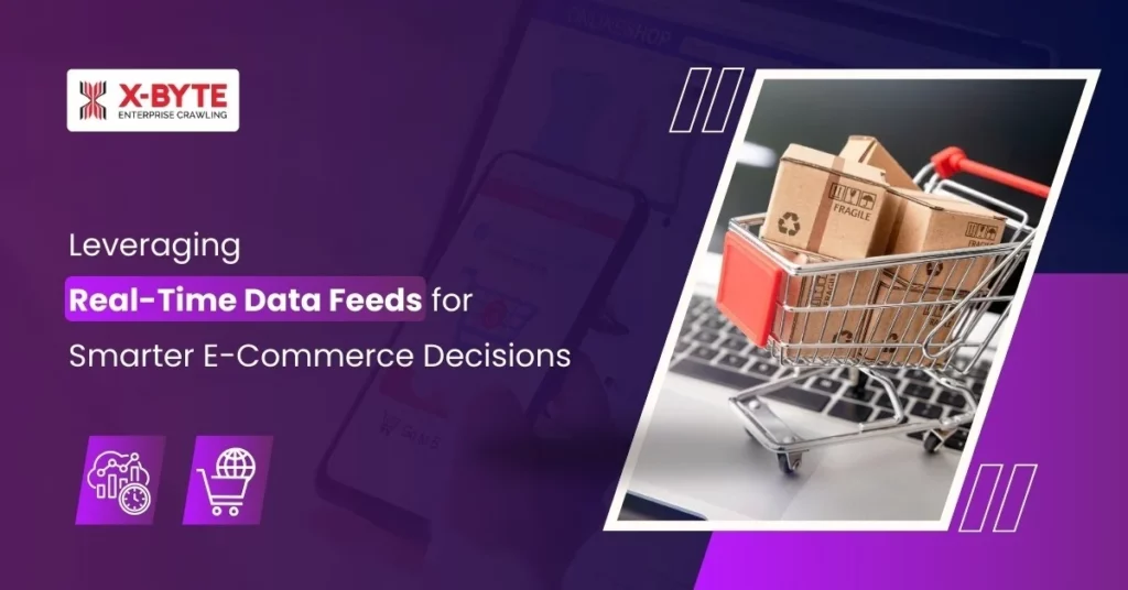 leveraging-real-time-data-feeds-for-smarter-ecommerce-decisions