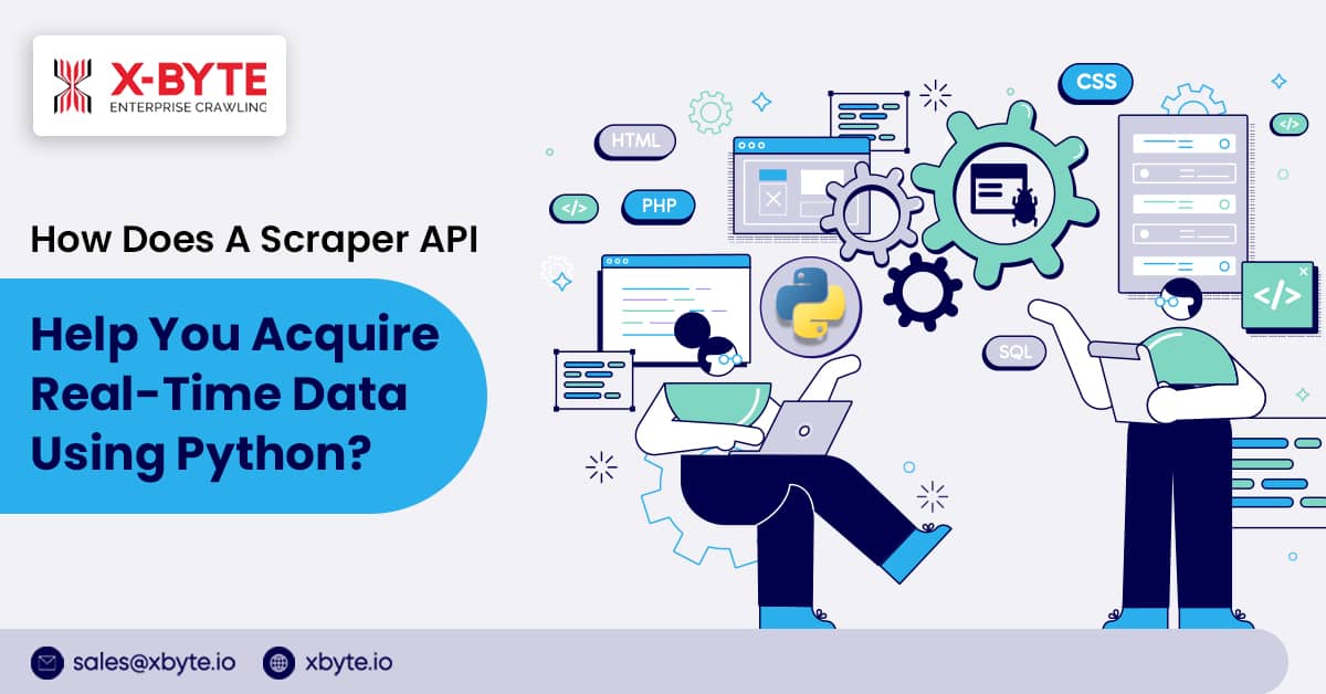 Scraper API To Acquire Real-Time Data Using Python