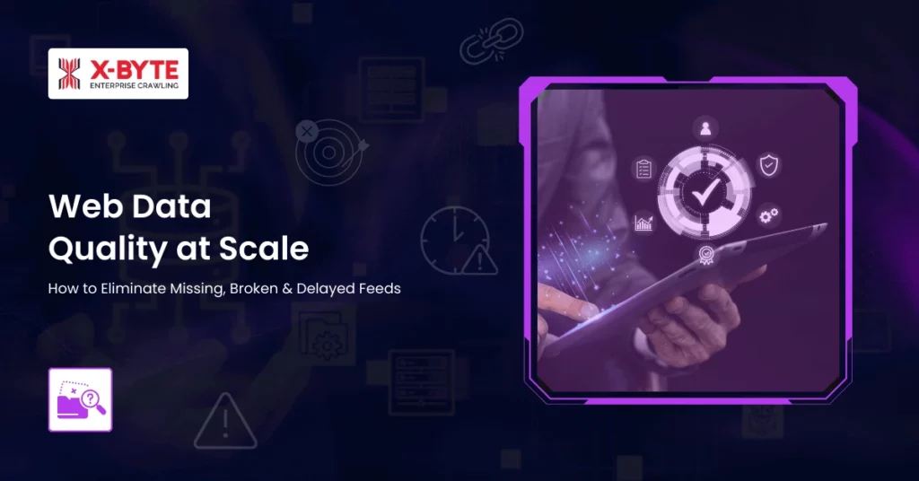 web-data-quality-eliminate-broken-feeds